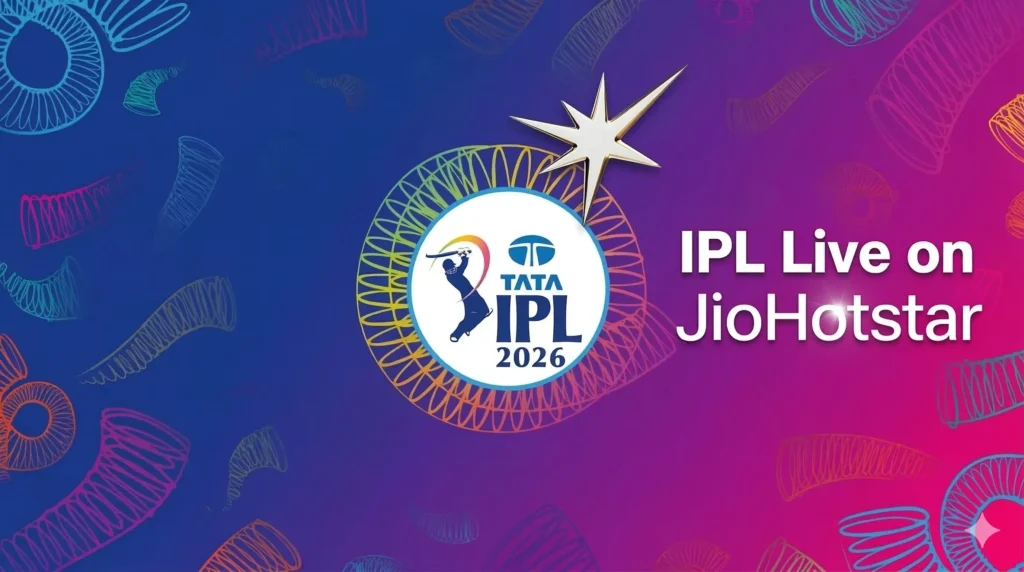IPL LIVE STREAMING ON JIOHOTSTAR