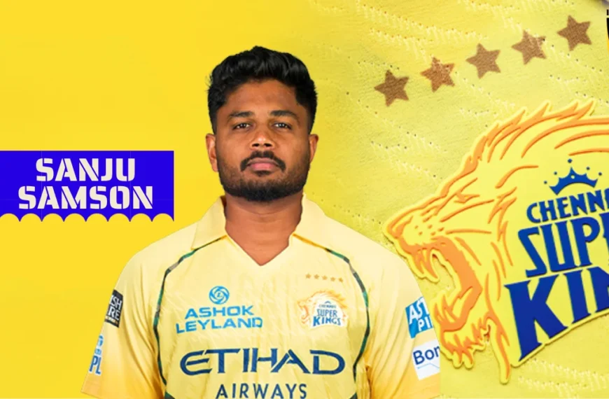 Sanju Samson CSK 2026